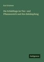Karl Eckstein: Die Schädlinge im Tier- und Pflanzenreich und ihre Bekämpfung, Buch