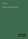 Otto Ernst: Gesund und frohen Mutes, Buch