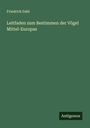 Friedrich Dahl: Leitfaden zum Bestimmen der Vögel Mittel-Europas, Buch