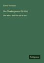 Edwin Bormann: Der Shakespeare-Dichter, Buch