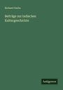 Richard Garbe: Beiträge zur indischen Kulturgeschichte, Buch