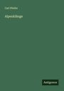 Carl Pfeifer: Alpenklänge, Buch