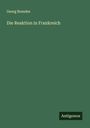 Georg Brandes: Die Reaktion in Frankreich, Buch