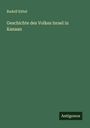 Rudolf Kittel: Geschichte des Volkes Israel in Kanaan, Buch