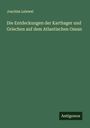 Joachim Lelewel: Die Entdeckungen der Karthager und Griechen auf dem Atlantischen Ozean, Buch