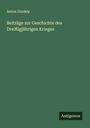 Anton Gindely: Beiträge zur Geschichte des Dreißigjährigen Krieges, Buch