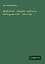 Karl Alois Rueller: Des Richard Löwenherz deutsche Gefangenschaft (1192-1194), Buch