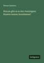 Werner Sombart: Warum gibt es in den Vereinigten Staaten keinen Sozialismus?, Buch