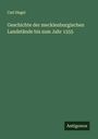 Carl Hegel: Geschichte der mecklenburgischen Landstände bis zum Jahr 1555, Buch