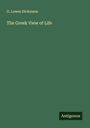 G. Lowes Dickinson: The Greek View of Life, Buch