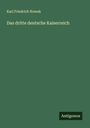 Karl Friedrich Nowak: Das dritte deutsche Kaiserreich, Buch