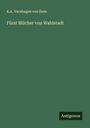 K. A. Varnhagen von Ense: Fürst Blücher von Wahlstadt, Buch