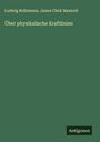 Ludwig Boltzmann: Über physikalische Kraftlinien, Buch
