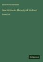 Eduard Von Hartmann: Geschichte der Metaphysik bis Kant, Buch