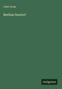 Jules Verne: Mathias Sandorf, Buch