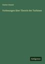 Gustav Zeuner: Vorlesungen über Theorie der Turbinen, Buch