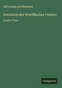 Karl Ludwig von Woltmann: Geschichte des Westfälischen Friedens, Buch
