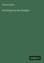 Richard Andree: Der Kampf um den Nordpol, Buch