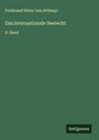 Ferdinand Ritter Von Attlmayr: Das internationale Seerecht, Buch