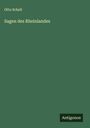 Otto Schell: Sagen des Rheinlandes, Buch