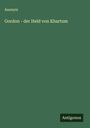 Anonym: Gordon - der Held von Khartum, Buch