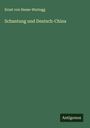 Ernst Von Hesse-Wartegg: Schantung und Deutsch-China, Buch
