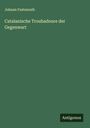 Johann Fastenrath: Catalanische Troubadoure der Gegenwart, Buch