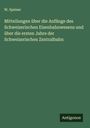W. Speiser: Mitteilungen über die Anfänge des Schweizerischen Eisenbahnwesens und über die ersten Jahre der Schweizerischen Zentralbahn, Buch