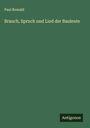 Paul Rowald: Brauch, Spruch und Lied der Bauleute, Buch