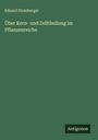 Eduard Strasburger: Über Kern- und Zelltheilung im Pflanzenreiche, Buch