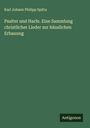 Karl Johann Philipp Spitta: Psalter und Harfe. Eine Sammlung christlicher Lieder zur häuslichen Erbauung, Buch