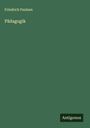Friedrich Paulsen: Pädagogik, Buch