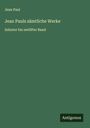 Jean Paul: Jean Pauls sämtliche Werke, Buch