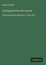 Eugen Friedell: Kulturgeschichte der Neuzeit, Buch