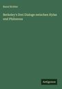 Raoul Richter: Berkeley's Drei Dialoge zwischen Hylas und Philonous, Buch