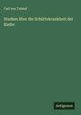 Carl Von Tubeuf: Studien über die Schüttekrankheit der Kiefer, Buch