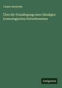 Caspar Isenkrahe: Über die Grundlegung eines bündigen kosmologischen Gottesbeweises, Buch