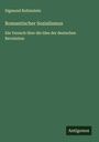 Sigmund Rubinstein: Romantischer Sozialismus, Buch
