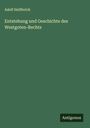 Adolf Helfferich: Entstehung und Geschichte des Westgoten-Rechts, Buch