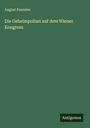 August Fournier: Die Geheimpolizei auf dem Wiener Kongress, Buch