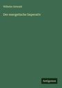 Wilhelm Ostwald: Der energetische Imperativ, Buch
