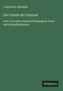 Carl Gustav Schwalbe: Die Chemie der Cellulose, Buch