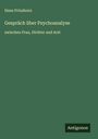 Hans Prinzhorn: Gespräch über Psychoanalyse, Buch