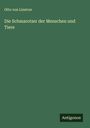 Otto Von Linstow: Die Schmarotzer der Menschen und Tiere, Buch