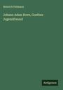 Heinrich Pallmann: Johann Adam Horn, Goethes Jugendfreund, Buch