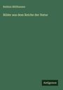 Balduin Möllhausen: Bilder aus dem Reiche der Natur, Buch
