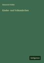 Heinrich Pröhle: Kinder- und Volksmärchen, Buch