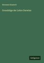 Hermann Klaatsch: Grundzüge der Lehre Darwins, Buch