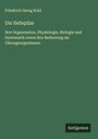 Friedrich Georg Kohl: Die Hefepilze, Buch