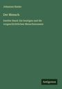 Johannes Ranke: Der Mensch, Buch